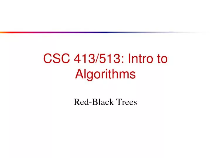 csc 413 513 intro to algorithms