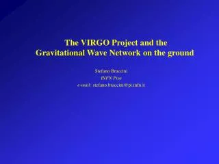 The VIRGO Project and the Gravitational Wave Network on the ground