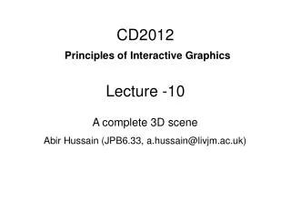 CD2012 Principles of Interactive Graphics Lecture -10