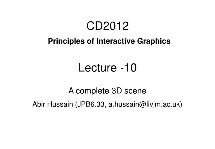 cd2012 principles of interactive graphics lecture 10