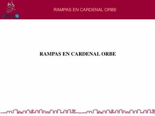 rampas en cardenal orbe
