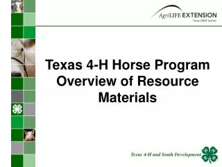 Texas 4-H Horse Program Overview of Resource Materials