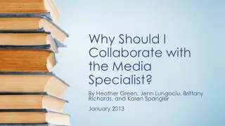 Why Should I Collaborate with the Media Specialist?