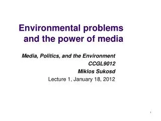 Environmental problems and the power of media