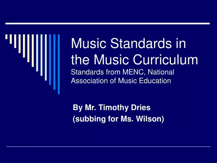 music standards in the music curriculum standards from menc national association of music education