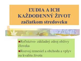 udia a ich ka dodenn ivot za iatkom stredoveku