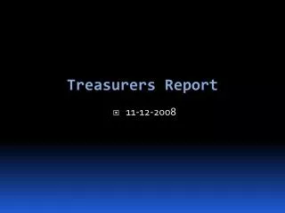 Treasurers Report