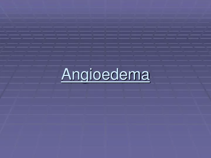 angioedema