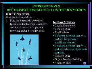 INTRODUCTION &amp; RECTILINEAR KINEMATICS: CONTINUOUS MOTION