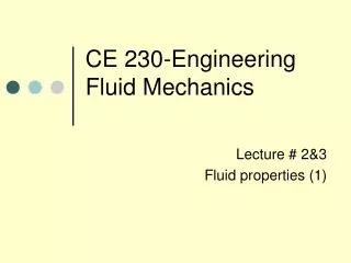 CE 230-Engineering Fluid Mechanics