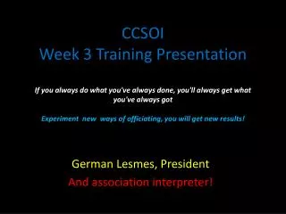 German Lesmes, President And association interpreter!