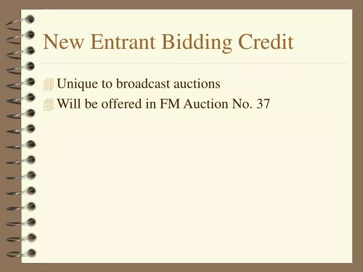 new entrant bidding credit
