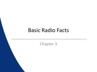 Basic Radio Facts