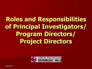 roles and responsibilities of principal investigators program directors project directors