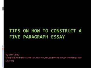 Tips on How to construct a five paragraph essay