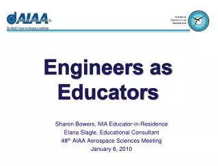 Sharon Bowers, NIA Educator-in-Residence Elana Slagle, Educational Consultant