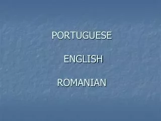 PORTUGUESE ENGLISH ROMANIAN