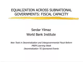 EQUALIZATION ACROSS SUBNATIONAL GOVERNMENTS: FISCAL CAPACITY