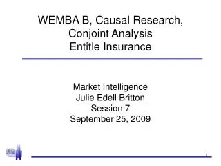 WEMBA B, Causal Research, Conjoint Analysis Entitle Insurance