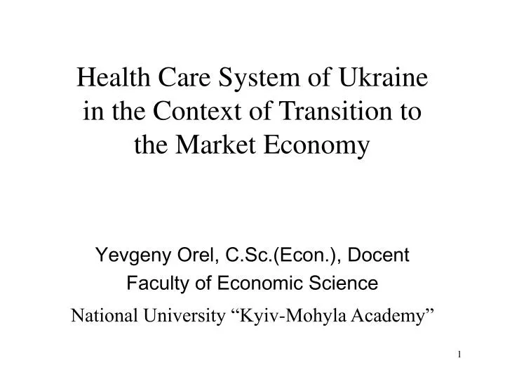 health care system of ukraine in the context of transition to the market economy