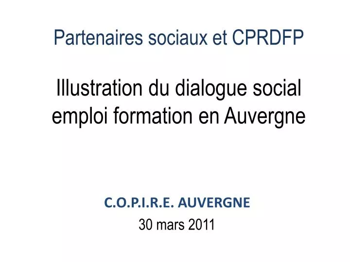 partenaires sociaux et cprdfp illustration du dialogue social emploi formation en auvergne