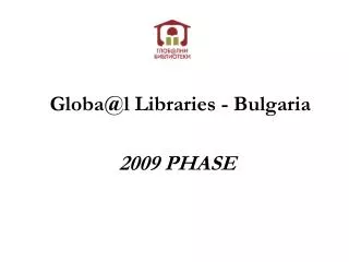 Globa @ l Libraries - Bulgaria