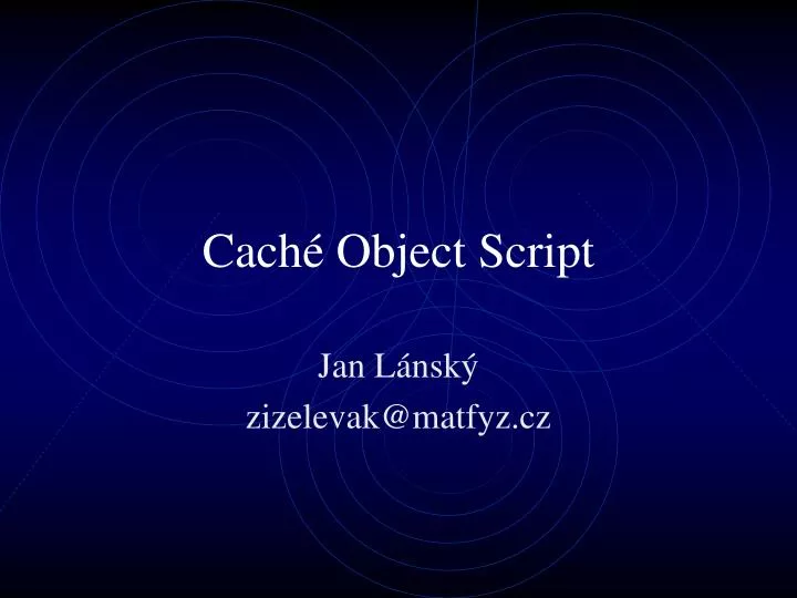 cach object script