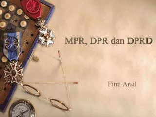 mpr dpr dan dprd