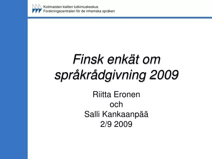 finsk enk t om spr kr dgivning 2009