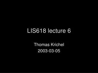 LIS618 lecture 6