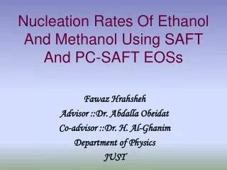 Nucleation Rates Of Ethanol And Methanol Using SAFT And PC-SAFT EOSs