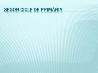 segon cicle de prim ria