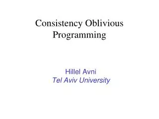 Consistency Oblivious Programming