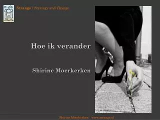 Hoe ik verander Shirine Moerkerken