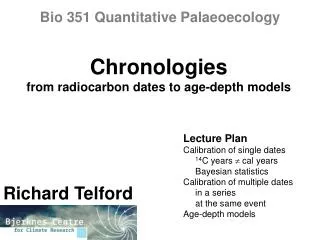 Chronologies from radiocarbon dates to age-depth models