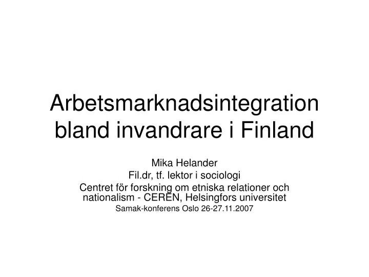 arbetsmarknadsintegration bland invandrare i finland