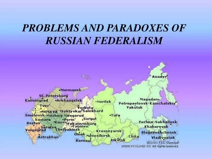 problems and paradoxes of russian federalism