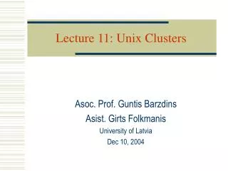 Lecture 11: Unix Clusters