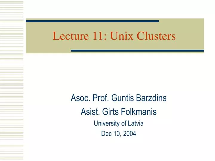 lecture 11 unix clusters