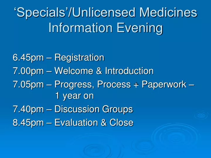 specials unlicensed medicines information evening