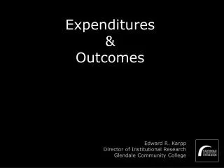Expenditures &amp; Outcomes