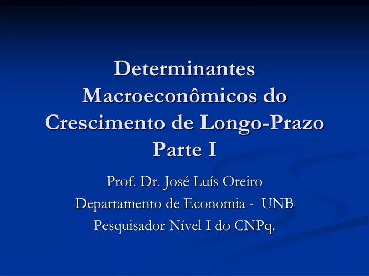 determinantes macroecon micos do crescimento de longo prazo parte i