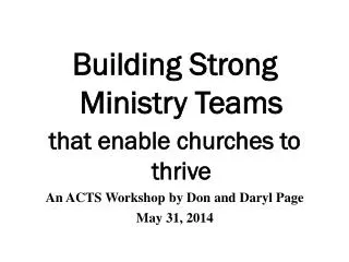 Building Strong Ministry Teams that enable churches to thrive