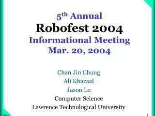 5 th Annual Robofest 2004 Informational Meeting Mar. 20, 2004