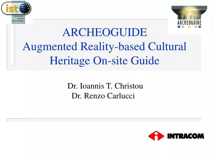 archeoguide augmented reality based cultural heritage on site guide