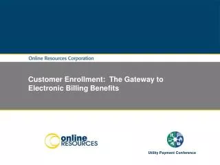 Customer Enrollment: The Gateway to Electronic Billing Benefits