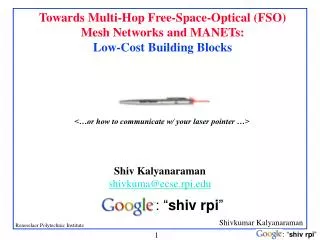 Towards Multi-Hop Free-Space-Optical (FSO) Mesh Networks and MANETs: Low-Cost Building Blocks