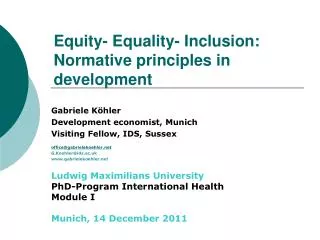 Equity- Equality- Inclusion: Normative principles in development