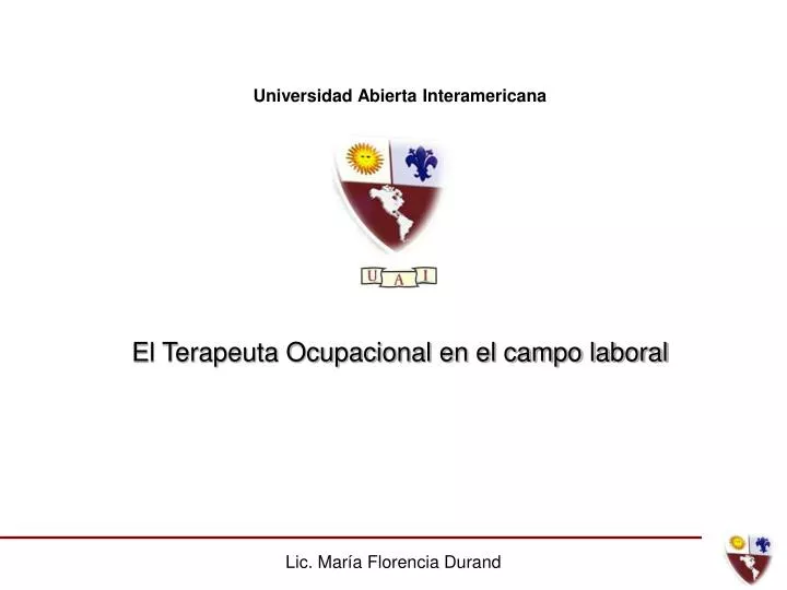 universidad abierta interamericana el terapeuta ocupacional en el campo laboral