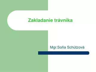 zakladanie tr vnika